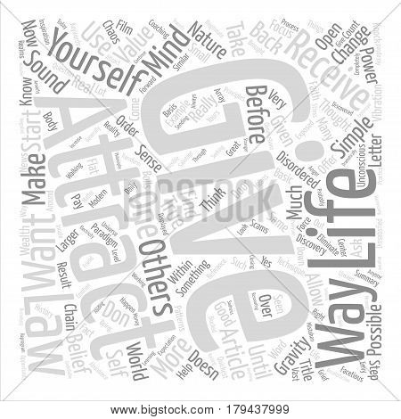 The Quickest Way to Get is to Give text background word cloud concept