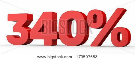 Three Hundred And Forty Percent. 340 %. 3D Illustration.