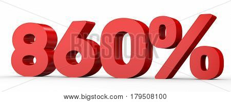 Eight Hundred And Sixty Percent. 860 %. 3D Illustration.