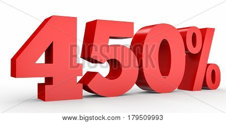 Four Hundred And Fifty  Percent. 450 %. 3D Illustration.