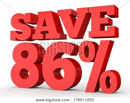 Eighty Six Percent Off. Discount 86 %.