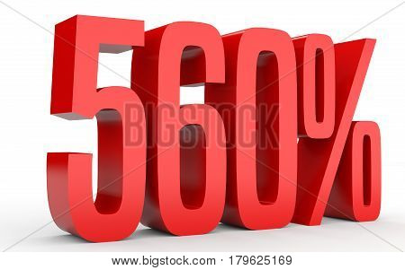 Five Hundred And Sixty Percent. 560 %. 3D Illustration.