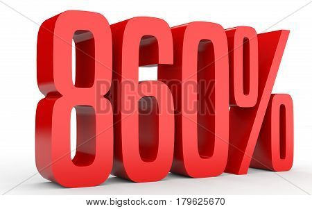 Eight Hundred And Sixty Percent. 860 %. 3D Illustration.
