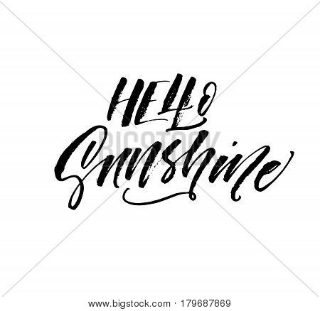 Hello sunshine card. Ink illustration. Modern brush calligraphy. Isolated on white background.