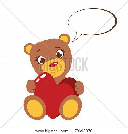 Cute Cartoon Teddy Bear with red heart and dialog cloud. Vector illustration isolated on white.