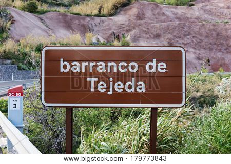 Large signpost on the gorge of Tejeda, barranco de Tejeda