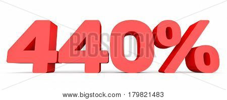 Four Hundred And Forty Percent. 440 %. 3D Illustration.
