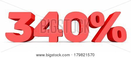 Three Hundred And Forty Percent. 340 %. 3D Illustration.