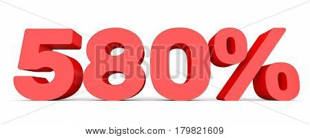 Five Hundred And Eighty Percent. 580 %. 3D Illustration.