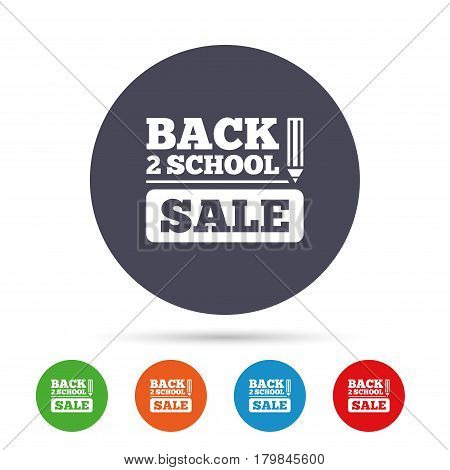 Back to school sign icon. Back 2 school pencil sale symbol. Round colourful buttons with flat icons. Vector