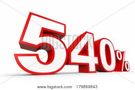 Five Hundred And Forty Percent. 540 %. 3D Illustration.