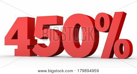Four Hundred And Fifty  Percent. 450 %. 3D Illustration.
