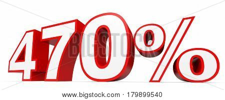 Four Hundred And Seventy Percent. 470 %. 3D Illustration.