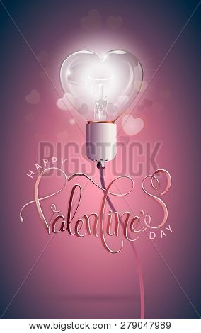 Happy Valentines Day. Transparent Glowing Electric Light Bulb With Bokeh Heart Background And Hand D