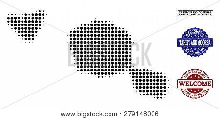 Welcome Collage Of Halftone Map Of Tahiti And Moorea Islands And Rubber Seals. Halftone Map Of Tahit