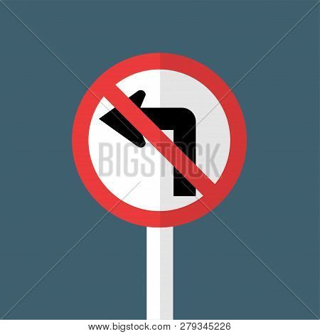 Traffic Sign Pole,do Not Turn Left Traffic Sign