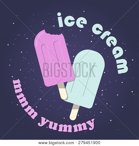 Beautiful Color Composition With Colorful Cartoon Ice Cream. Color Popsicle. Spray Of Taste. Beautif