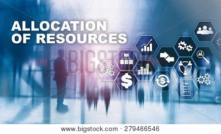 Allocation Of Resources Concept. Strategic Planning. Mixed Media. Abstract Business Background. Fina