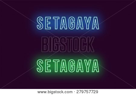 Neon Name Of Setagaya City In Japan. Vector Text Of Setagaya, Neon Inscription With Backlight In Bol