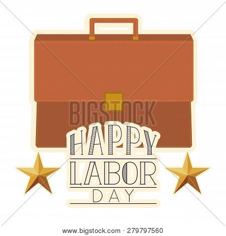 Happy Labor Day With Briefcase Isolated Icon Vector Illustration Desing