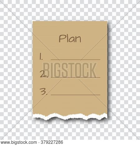 Plan Template On Torn Paper. Blank Paper On Transparent Background