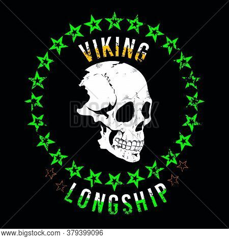 Viking Longship - Design Of A Viking Skull With A Circle Of Stars And Letters On A Black Background.