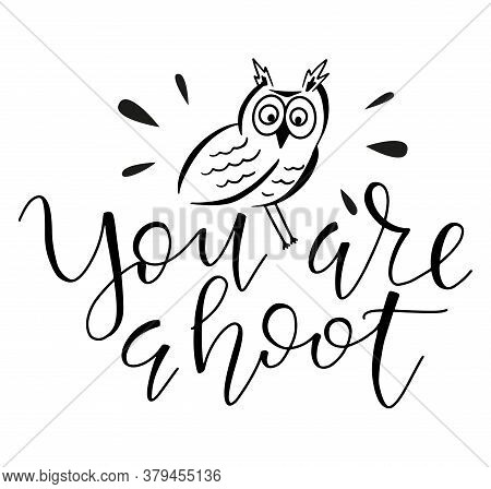 You Are A Hoot Lettering With Owl