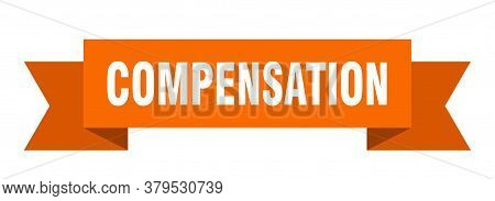 Compensation Ribbon. Compensation Isolated Band Sign. Banner