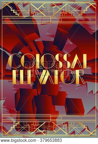 Art Deco Colossal Elevator Text. Decorative Greeting Card, Sign With Vintage Letters.