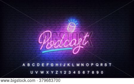 Podcast Neon. Glowing Podcast Lettering Sign Template