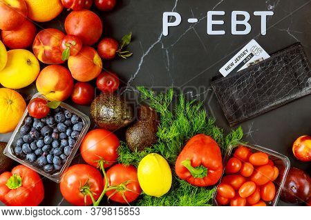 Wallet With Ebt Card And Fresh Produce On Table. Top View.