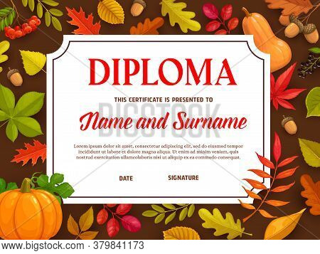 Kids Diploma, Educational School Or Kindergarten Certificate With Autumn Leaves And Ripe Pumpkins Ve