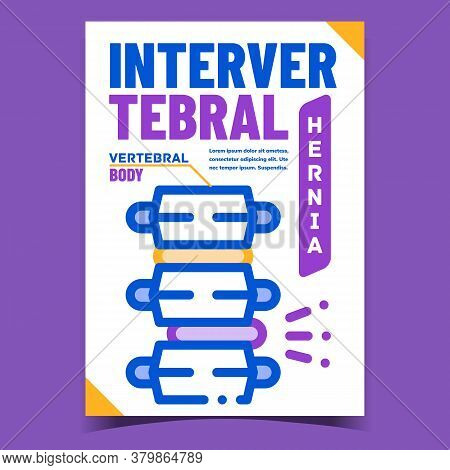 Intervertebral Hernia Advertising Poster Vector. Intervertebral Hernia Disease And Medical Treatment