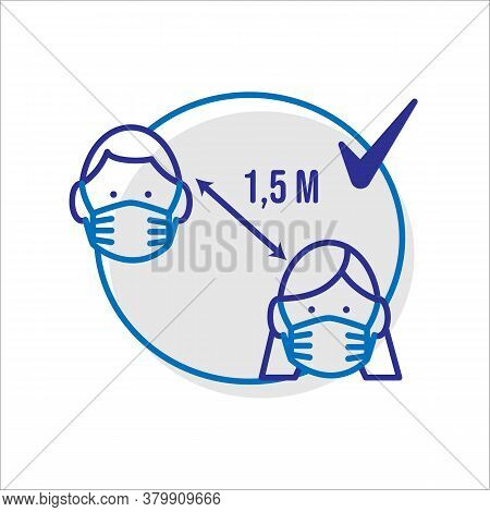 A Simple Vector Linear Icon Associated With Safety Instructions During A Coronavirus Pandemic.