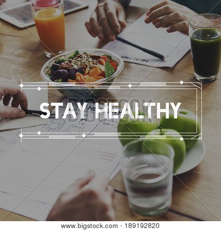 Stay Healthy Body Care Living Lifestyle Nutrious Food