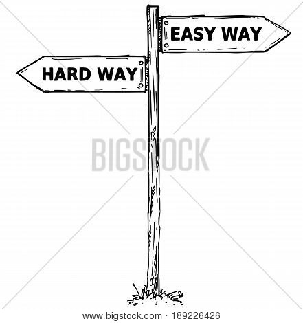 Vector cartoon doodle hand drawn crossroad wooden direction sign with two arrows pointing left and right as easy or hard ways decision guide