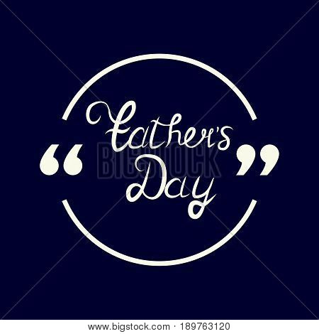 Happy Fathers Day.Happy fathers day card retro type font.