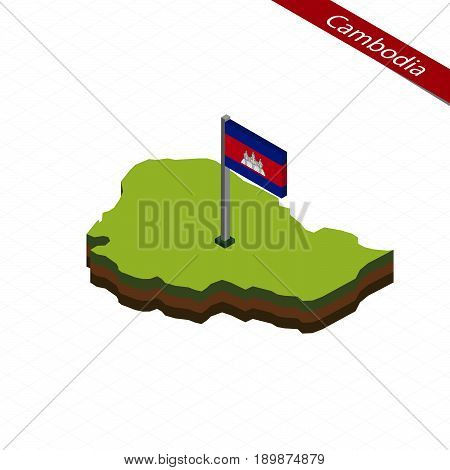 Cambodia Isometric Map And Flag. Vector Illustration.