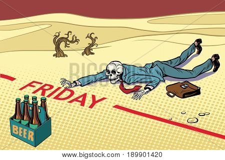 Thirst for beer. The man died before Friday. Next to the dream. A dead traveler skeleton. The end. Pop art retro vector illustration