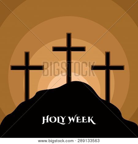 Holy Week Banner With A Calvery Silhouette. Vector Illustration Design