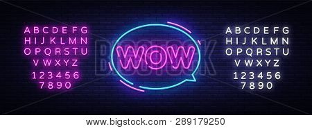 Wow Neon Text Vector. Wow Pop Art Neon Sign, Design Template, Modern Trend Design, Night Neon Signbo