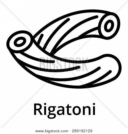 Rigatoni Icon. Outline Rigatoni Icon For Web Design Isolated On White Background