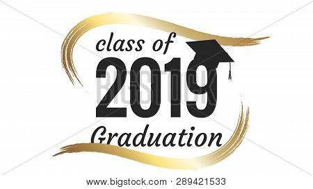 Class Of 2019 Graduation Text Design For Cards, Invitations Or Banner