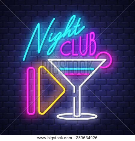 Night Club- Neon Sign Vector. Night Cllub -  Badge In Neon Style On Brick Wall Background, Design El