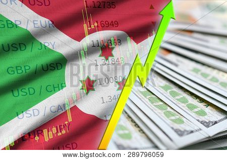 Burundi Flag And Chart Growing Us Dollar Position With A Fan Of Dollar Bills