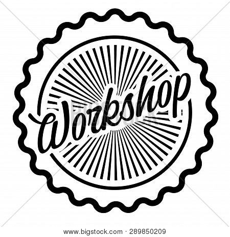 Workshop Stamp On White Background Sticker Label