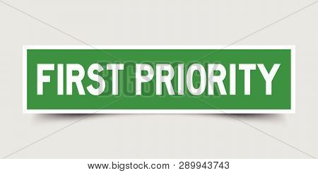 Green Color Sticker In Word First Priority On Gray Background