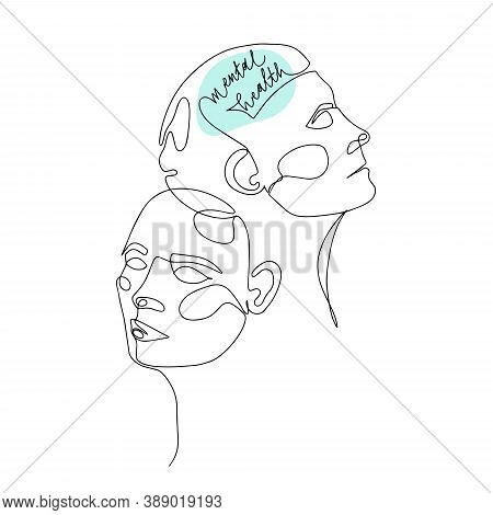 Mental Health For Women. One Line Drawing Of Two Human Heads With Quote In Brain. Vector Illustratio