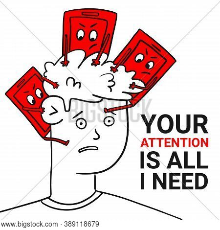 Flat Banner Guys Head Is Occupied By Phones. Inscription Your Attention Is All I Need. The Attention