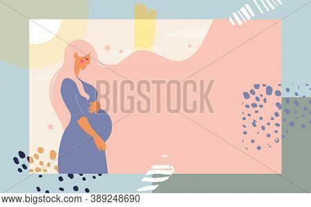 A Poster With A Pregnant Woman. Modern Collage On An Abstract Background. Bright Conceptual Flat Ill